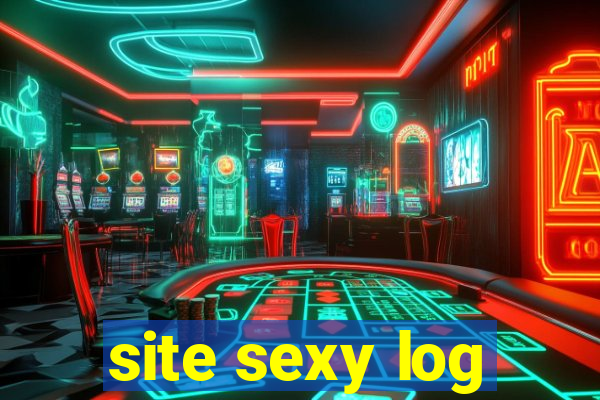 site sexy log